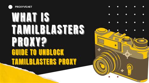 tamilblasters proxy|TamilBlasters Proxy: The Ultimate Guide To Accessing Tamil。